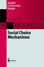 Social Choice Mechanisms 1st Edition Professor Vladimir I Danilov