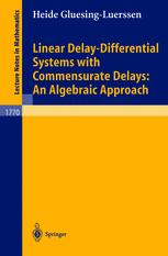 Linear Delaydifferential Systems With Commensurate Delays An Algebraic Approach 1st Edition Heide Gluesingluerssen Auth