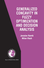 Generalized Concavity In Fuzzy Optimization And Decision Analysis 1st Edition Jaroslav Ramk
