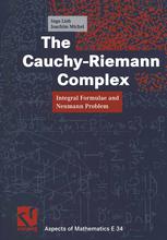 The Cauchyriemann Complex Integral Formulae And Neumann Problem 1st Edition Prof Dr Ingo Lieb