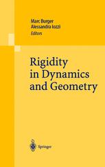 Rigidity In Dynamics And Geometry Contributions From The Programme Ergodic Theory Geometric Rigidity And Number Theory Isaac Newton Institute For The Mathematical Sciences Cambridge United Kingdom 5 January 7 July 2000 1st Edition Marc Bourdon
