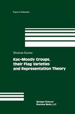 Kacmoody Groups Their Flag Varieties And Representation Theory 1st Edition Shrawan Kumar Auth