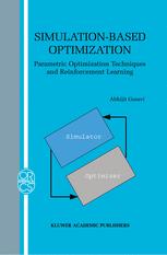 Simulationbased Optimization Parametric Optimization Techniques And Reinforcement Learning 1st Edition Abhijit Gosavi Auth
