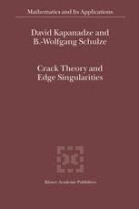 Crack Theory And Edge Singularities 1st Edition David Kapanadze