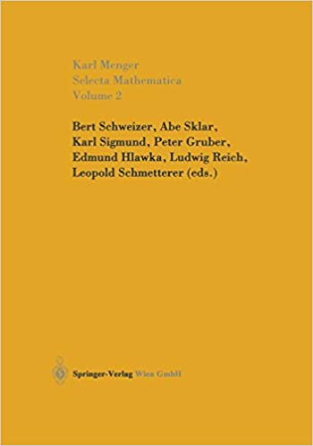 Selecta Mathematica Volume 2 1st Edition Karl Menger Bert Schweizer