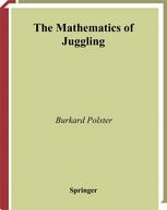 The Mathematics Of Juggling 1st Edition Burkard Polster Auth