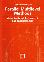 Parallel Multilevel Methods Adaptive Mesh Refinement And Loadbalancing 1st Edition Prof Dr Gerhard Zumbusch Diplom
