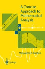 A Concise Approach To Mathematical Analysis 1st Edition Mangatiana A Robdera Auth