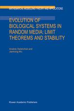 Evolution Of Biological Systems In Random Media Limit Theorems And Stability 1st Edition Anatoly Swishchuk