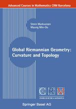 Global Riemannian Geometry Curvature And Topology 1st Edition Steen Markvorsen