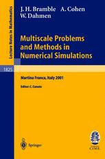 Multiscale Problems And Methods In Numerical Simulations Lectures Given At The Cime Summer School Held In Martina Franca Italy September 915 2001 1st Edition James H Bramble
