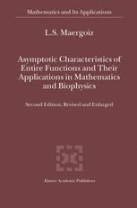 Asymptotic Characteristics Of Entire Functions And Their Applications In Mathematics And Biophysics 2nd Edition L S Maergoiz Auth
