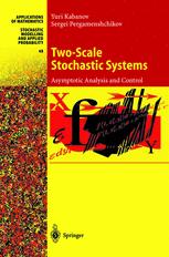 Twoscale Stochastic Systems Asymptotic Analysis And Control 1st Edition Yuri Kabanov