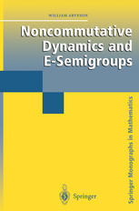 Noncommutative Dynamics And Esemigroups 1st Edition William Arveson Auth
