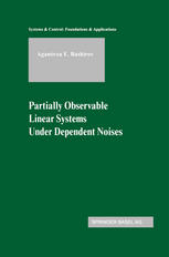 Partially Observable Linear Systems Under Dependent Noises 1st Edition Agamirza E Bashirov Auth