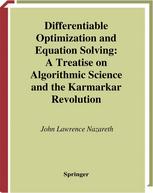 Differentiable Optimization And Equation Solving A Treatise On Algorithmic Science And The Karmarkar Revolution 1st Edition John Lawrence Nazareth Auth