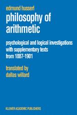 Philosophy Of Arithmetic Psychological And Logical Investigations With Supplementary Texts From 18871901 1st Edition Edmund Husserl