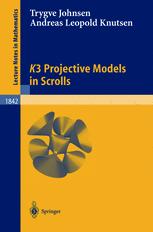 K3 Projective Models In Scrolls 1st Edition Trygve Johnsen Andreas Leopold Knutsen