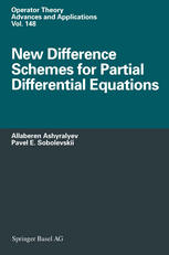 New Difference Schemes For Partial Differential Equations 1st Edition Allaberen Ashyralyev