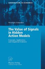 The Value Of Signals In Hidden Action Models Concepts Application And Empirical Evidence 1st Edition Wendelin Schnedler Auth