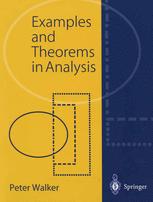 Examples And Theorems In Analysis 1st Edition Peter Leslie Walker Ba