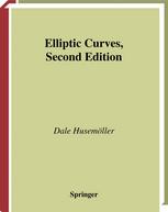 Elliptic Curves 2nd Edition Dale Husemller Auth