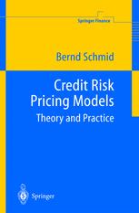 Credit Risk Pricing Models Theory And Practice 2nd Edition Dr Bernd Schmid Auth