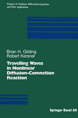 Travelling Waves In Nonlinear Diffusionconvection Reaction 1st Edition Brian H Gilding