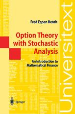 Option Theory With Stochastic Analysis An Introduction To Mathematical Finance 1st Edition Fred Espen Benth Auth