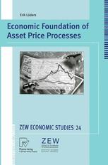 Economic Foundation Of Asset Price Processes 1st Edition Dr Erik Lders Auth