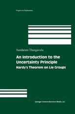 An Introduction To The Uncertainty Principle Hardys Theorem On Lie Groups 1st Edition Sundaram Thangavelu Auth