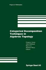 Categorical Decomposition Techniques In Algebraic Topology International Conference In Algebraic Topology Isle Of Skye Scotland June 2001 1st Edition Jaume Aguad