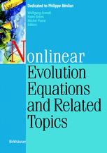 Nonlinear Evolution Equations And Related Topics Dedicated To Philippe Bnilan 1st Edition Wolfgang Arendt