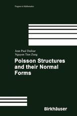 Poisson Structures And Their Normal Forms 1st Edition Jeanpaul Dufour
