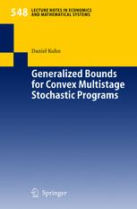 Generalized Bounds For Convex Multistage Stochastic Programs 1st Edition Daniel Kuhn Auth