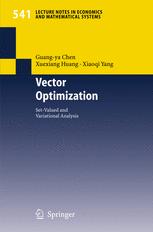 Vector Optimization Setvalued And Variational Analysis 1st Edition Prof Guangya Chen