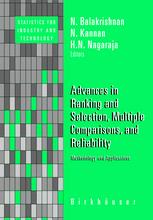 Advances In Ranking And Selection Multiple Comparisons And Reliability Methodology And Applications 1st Edition C R Rao Auth