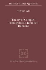 Theory Of Complex Homogeneous Bounded Domains 1st Edition Yichao Xu Auth