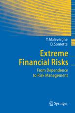 Extreme Financial Risks From Dependence To Risk Management 1st Edition Yannick Malevergne