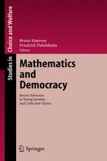 Mathematics And Democracy Recent Advances In Voting Systems And Collective Choice 1st Edition Fuad Aleskerov Auth