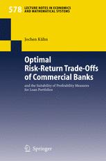 Optimal Riskreturn Tradeoffs Of Commercial Banks And The Suitability Of Profitability Measures For Loan Portfolios 1st Edition Jochen Khn Auth