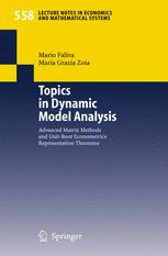 Topics In Dynamic Model Analysis Advanced Matrix Methods And Unitroot Econometrics Representation Theorems Prof Mario Faliva