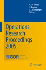 Operations Research Proceedings 2005 Selected Papers Of The Annual International Conference Of The German Operations Research Society Gor Bremen September 79 2005 1st Edition Christopher Srie Auth