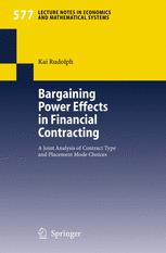 Bargaining Power Effects In Financial Contracting A Joint Analysis Of Contract Type And Placement Mode Choices 1st Edition Dr Kai Rudolph Auth