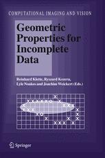 Geometric Properties For Incomplete Data 1st Edition G Sommer