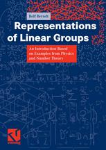 Representations Of Linear Groups An Introduction Based On Examples From Physics And Number Theory 1st Edition Prof Dr Rolf Berndt Auth