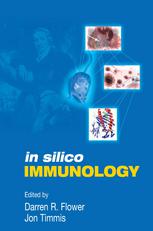 In Silico Immunology 1st Edition Darren Flower Jon Timmis Eds