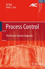 Process Control The Passive Systems Approach 1st Edition Jie Bao Phd
