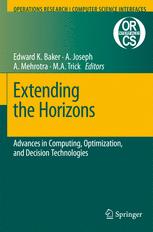 Extending The Horizons Advances In Computing Optimization And Decision Technologies 1st Edition Robert Atlas