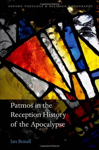 Patmos In The Reception History Of The Apocalypse Ian Boxall